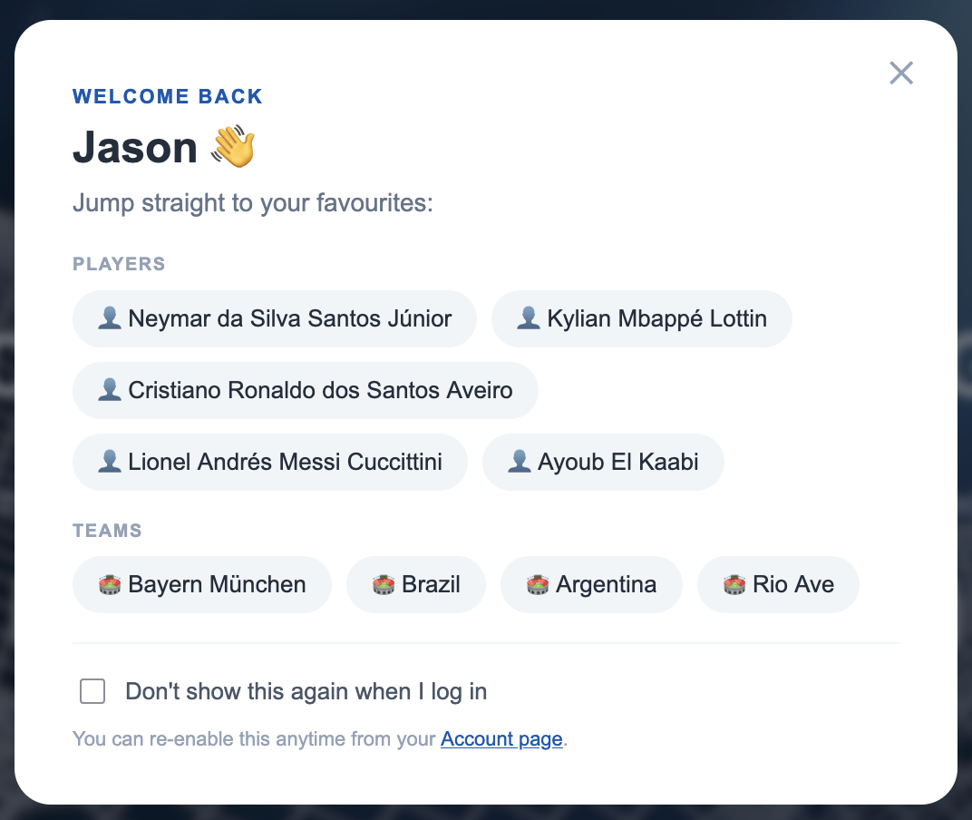 Welcome back modal showing saved players and teams as clickable pill buttons